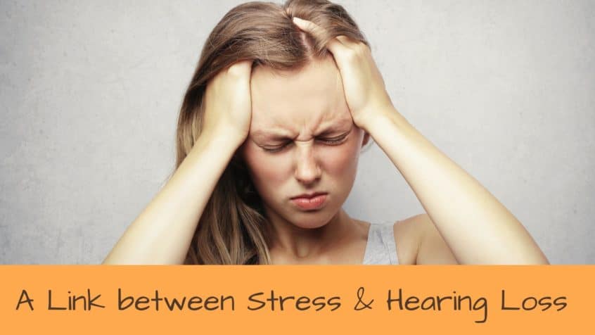 A Link between Stress & Hearing Loss